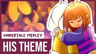 His Theme - Undertale  Medley【LiaToGo】