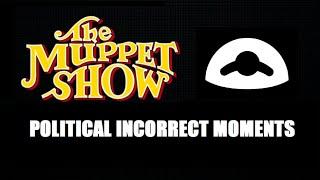 The Muppet Show Political Incorrect Moments