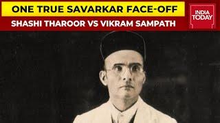 The One True Savarkar Face-off MP Shashi Tharoor Vs Historian Vikram Sampath India Today Conclave