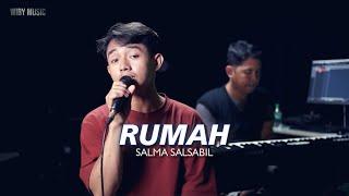 SALMA SALSABIL - RUMAH Cover by Riyadi