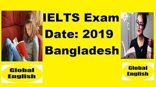 IELTS Exam Date Bangladesh  2019 IDP & British Council