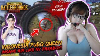 INDONESIA PUBG QUEEN INSANE AIM SAME AS NV PARABOY CRAZY REFLEX  SOLO VS SQUAD  PUBG Mobile