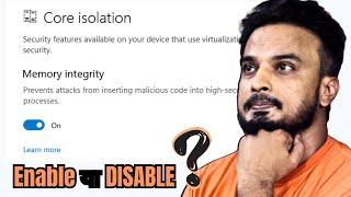 Windows 11 ️Core Isolation Security Memory Integrity ON करें या OFF?