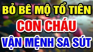 Lý Giải Vì Sao Mộ Tổ Tiên Ảnh Hưởng Đến Vận Mệnh Của Con Cháu?  THHT