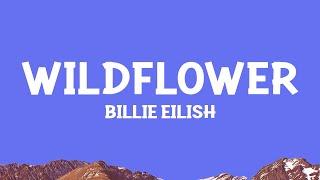 @BillieEilish  - WILDFLOWER Lyrics