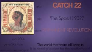 Catch 22 - The Spark 1902 synced lyrics