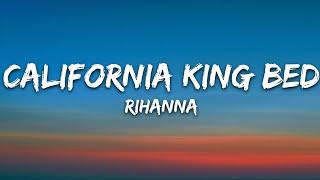 Rihanna - California King Bed Lyrics
