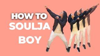 How to do the SOLJA BOY Dance - HIP HOP DANCE