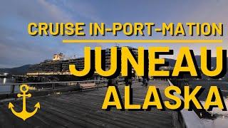 Everthing You Need To Know About Juneau Alaska  Cruise In-Port-Mation