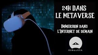24H dans le METAVERS Voilà à quoi ressemble une journée entière en réalité virtuelle