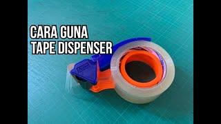 Cara Guna Tape Dispenser  How To Use Tape Cutter English Sub