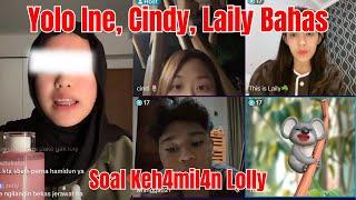 LAILY CINDY ANGGA & YOLO INE BAHAS SOAL KEH4MIL4N LOLLY