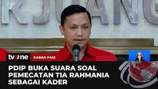 Terbukti Melakukan Penggelembungan Suara PDIP Pecat Tia Rahmania  Kabar Pagi tvOne