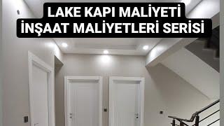 LAKE KAPI MALİYETİ  MONTAJ İŞCİLİK  İnşaat maliyeti serisi villa inşaatı Maliyet serisi   villa