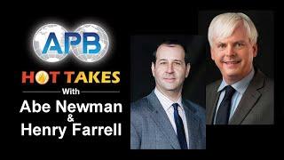 Abe Newman & Henry Farrells Hot Takes on Global Economics AI Hype and Post 911 America