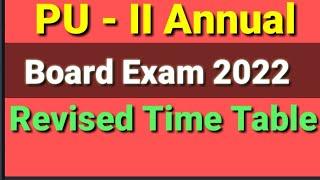 PU II Annual Board Exam 2022 Revised Time Table