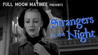 STRANGERS IN THE NIGHT 1944  William Terry  NO ADS