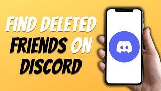 How To Find Deleted Friends On Discord EASY GUIDE