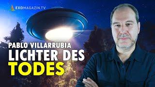 Lichter des Todes Mysteriöse UFO-Angriffe auf Menschen – Dr. Pablo Villarrubia Mauso  EXOMAGAZIN