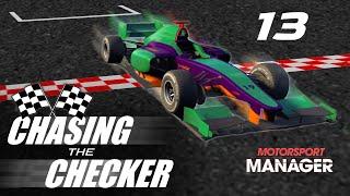 Not For the Timid - Chasing the Checker #13 Motorsport Manager Career