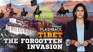 ​Tibets Dark Chapter  Unmasking Chinas Brutal Invasion  Flashback with Palki Sharma