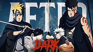 「Boruto vs Kawaki x Naruto vs Sasuke」 AMVEDIT _ after dark