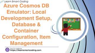 Azure Cosmos DB Emulator Local Development Setup Database & Container Item Management  Cosmos DB