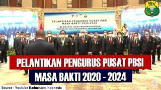 PELANTIKAN PENGURUS PUSAT PBSI MASA BAKTI 2020   2024