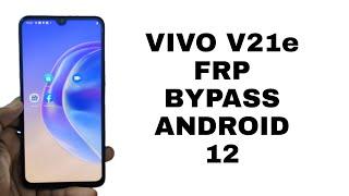 Vivo V21e FRP Bypass Android 12 - Google Account Remove