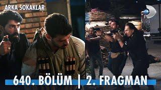 Arka Sokaklar 640. Bölüm 2. Fragman @kanald @arkasokaklaryeni