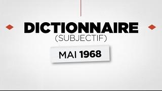 DICTIONNAIRE SUBJECTIF  MAI 68 - 28 minutes - ARTE