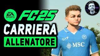 CARRIERA ALLENATORE  FC 25 Gameplay ITA