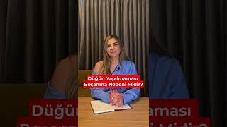 Düğün Yapılmaması Boşanma Nedeni Midir ?