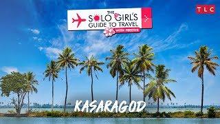 The first stop in God’s own country - Kasaragod  The Solo Girls Guide To Travel With Preethi