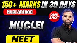 150+ Marks Guaranteed NUCLEI  Quick Revision 1 Shot  Physics for NEET