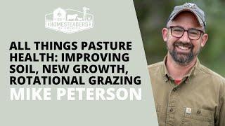 All Things Pasture Health Improving Soil New Growth Rotational Grazing  Mike of Kinloch Farm