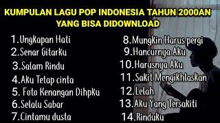 KUMPULAN LAGU GALAU POP INDONESIA TERPOPULER TAHUN 2000AN  Kumpulan Lagu Yang Bisa Didownload