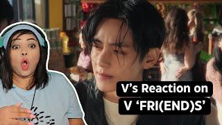 V FRIENDS Official MV  REACTION