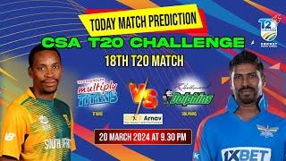 CSA T20 2024  Titans vs Dolphins 18th Match Prediction Today