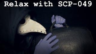 Relax with SCP-049  ASMR