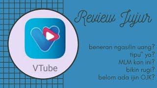 REVIEW JUJUR VTUBE APLIKASI PENGHASIL UANG DAN PLUS MINUSNYA  PENGALAMAN 1 MINGGU PAKE VTUBE