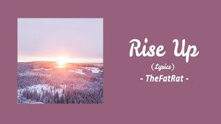 rise up - thefatrat lyrics  here we come back to life were still breathing