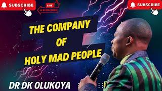 Dr D.k olukoya the company of holy mad people dr dk olukoya prayers and messages books