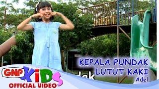 Kepala Pundak Lutut Kaki - Adel & Daffa