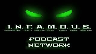 Infamous Podcast MCP Episode 201