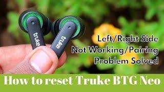 How to reset Truke BTG Neo in Tamil   Truke Earbuds One side not pairingworking? problem solved