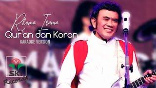 Rhoma Irama - Quran dan Koran Karaoke Version