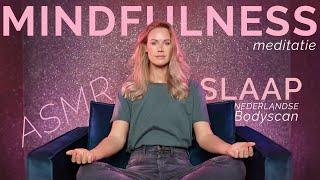 ASMR bij Angst en Stress  Mindfulness Bodyscan voor Ontspanning  Geleide Slaapmeditatie Nederlands