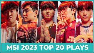 Top 20 Best Plays - MSI 2023