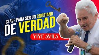 Yiye Avila - Clave para ser un Cristiano de Verdad AUDIO OFICIAL